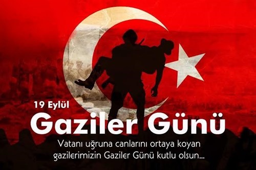 19 Eylül Gaziler Günü Kutlu Olsun 19.09.2022