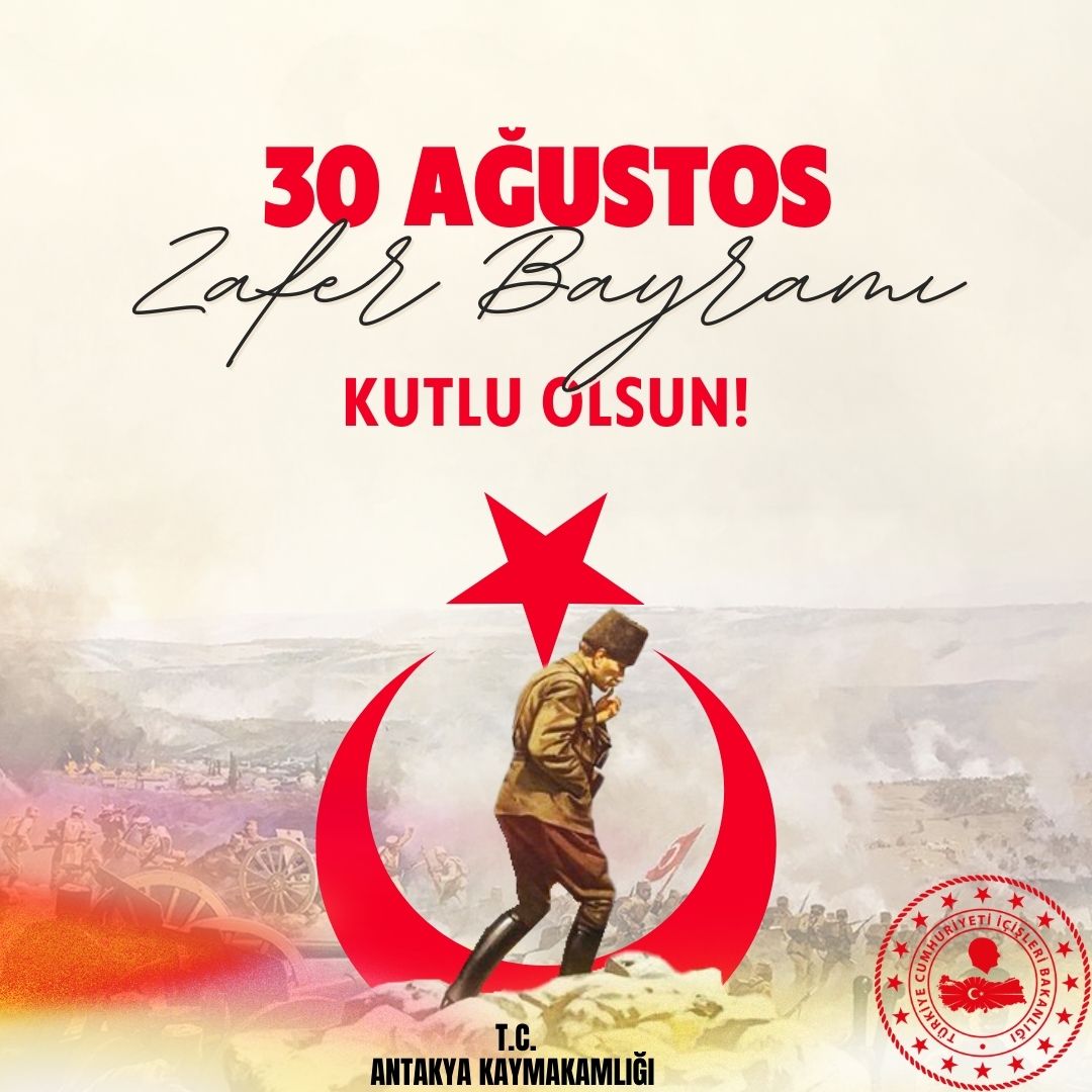 Sayın Kaymakamımız Abdullah AKDAŞ'ın 30 Ağustos Zafer Bayramı Mesajı